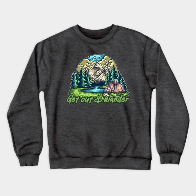 Get Out & Wander Crewneck Sweatshirt by CampStop